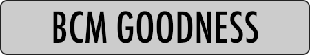 BCM GOODNESS