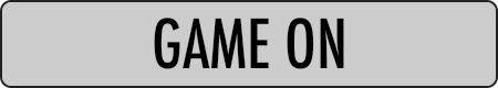 GAME ON