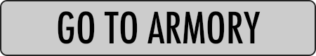 GO TO ARMORY