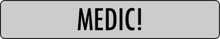 MEDIC!
