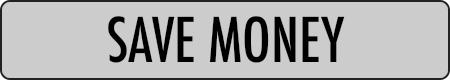 SAVE MONEY