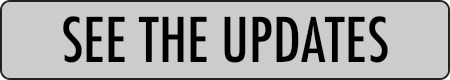SEE THE UPDATES