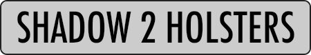 SHADOW 2 HOLSTERS
