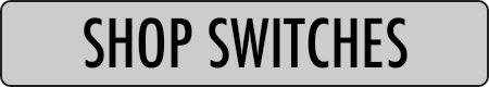 SHOP SWITCHES
