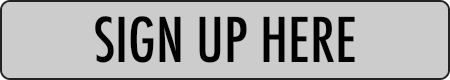SIGN UP HERE