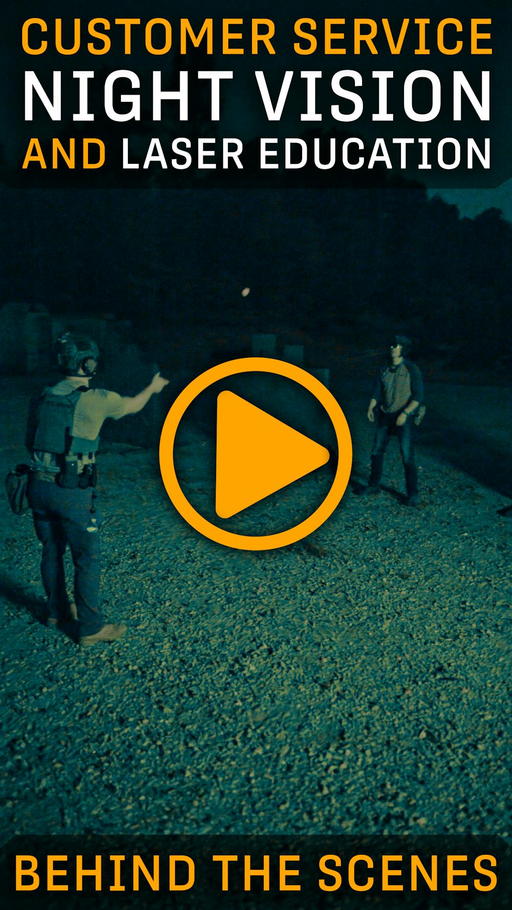 Customer Service Night Vision and Laser Education Behind the Scenes