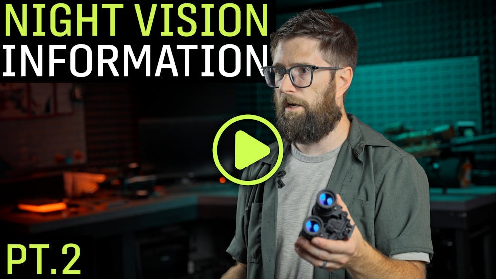 Night Vision Information Part 2