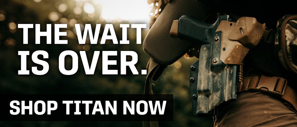 The Wait Is Over - Shop Titan Now