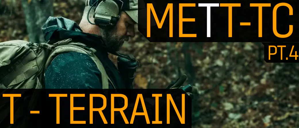 METT-TC Part 4: T - Terrain