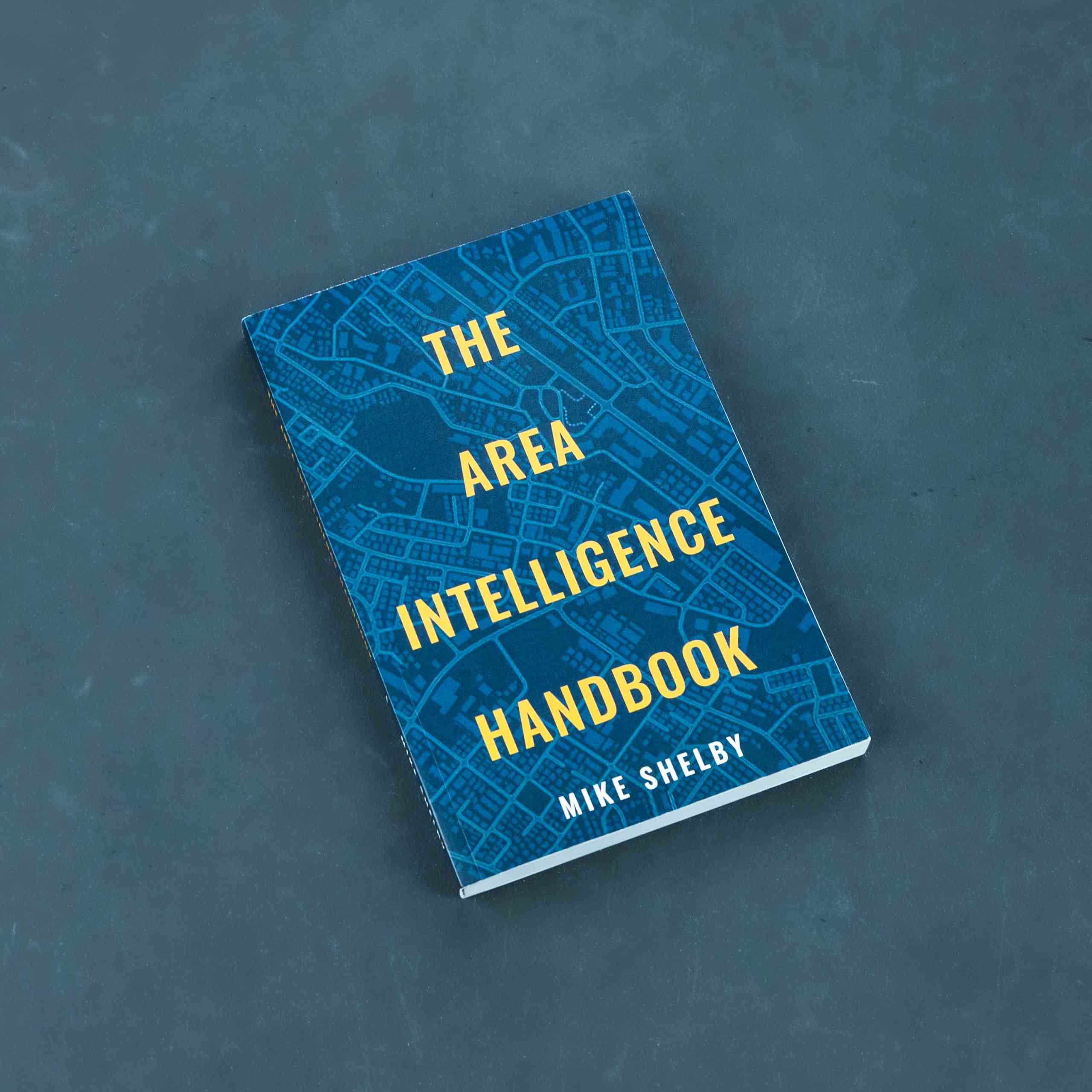 The Area Intelligence Handbook by Mike Shelby