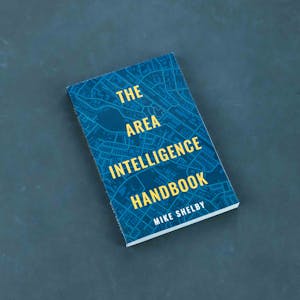 The Area Intelligence Handbook by Mike Shelby