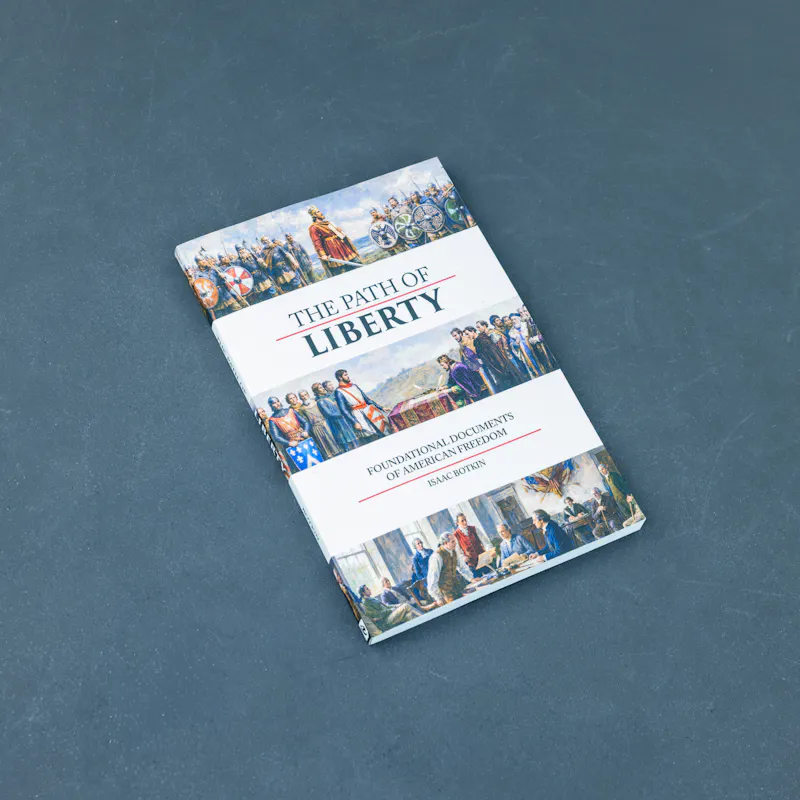 The Path of Liberty – Edited by Isaac Botkin - Paperback
