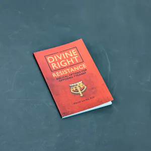 The Divine Right of Resistance by Phillip Kayser