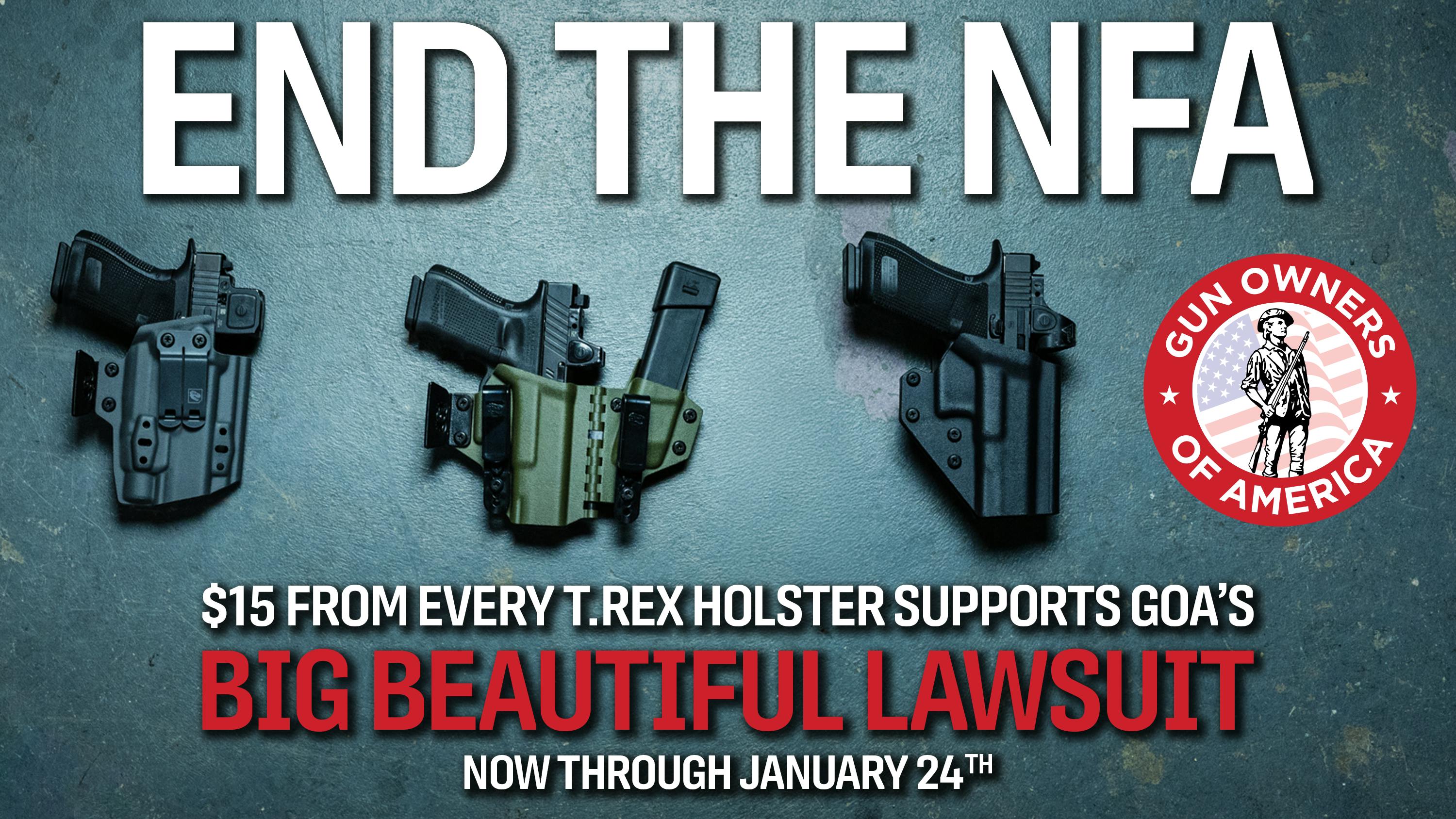 Three T.REX ARMS holsters featured alongside the Gun Owners of America logo to show how T.REX is supporting the GOA lawsuit against the National Firearms Act.